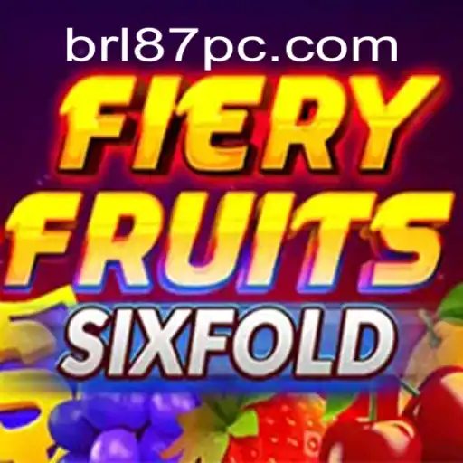 Explore the Exciting World of FieryFruitsSixFold